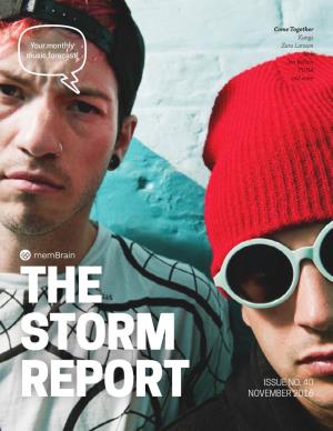 STORM Report Is a Compilation of Up-And-Coming Bands and in an Increasingly Connected World, the Artists Who Are Worth Watching
