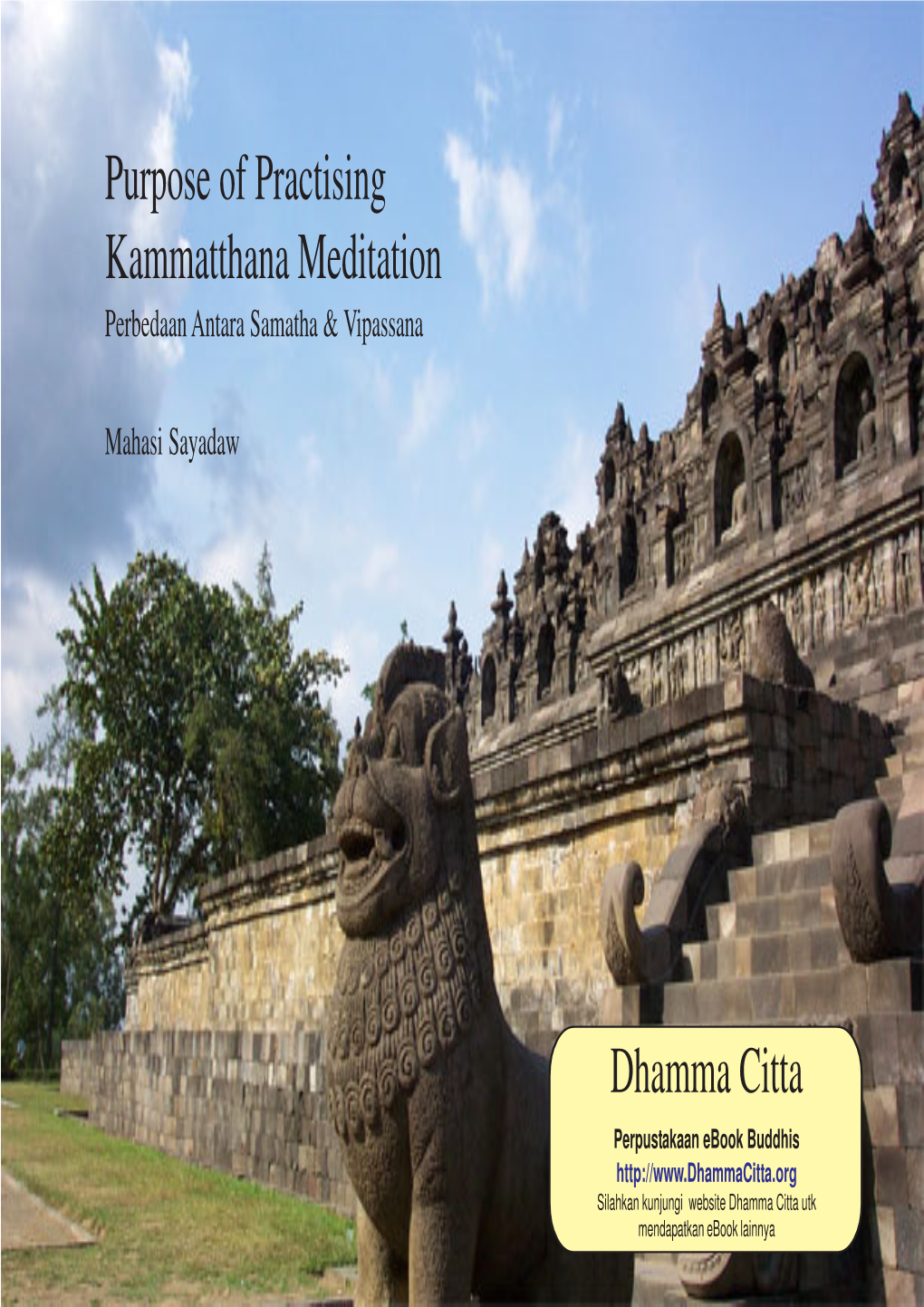 Purpose of Practising Kammatthana Meditation Dhamma Citta