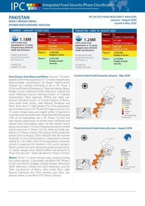 PAKISTAN IPC ACUTE FOOD INSECURITY ANALYSIS NEWLY MERGED AREAS, January - August 2020 Issued in May 2020 KHYBER PAKHTUNKHWA, PAKISTAN