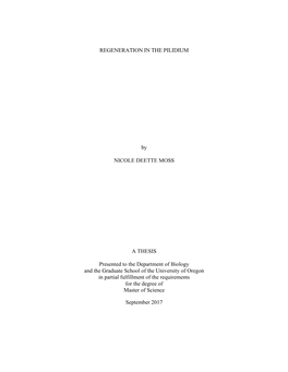 REGENERATION in the PILIDIUM by NICOLE DEETTE MOSS a THESIS