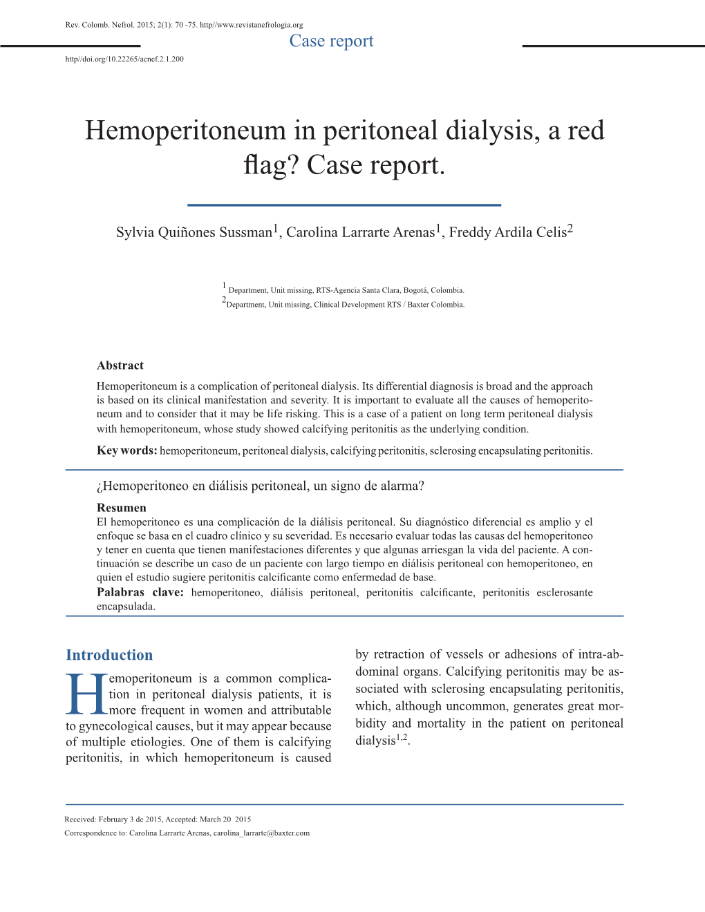 Hemoperitoneum in Peritoneal Dialysis, a Red Flag? Case Report