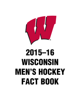 2015–16 Wisconsin Men's Hockey Fact Book