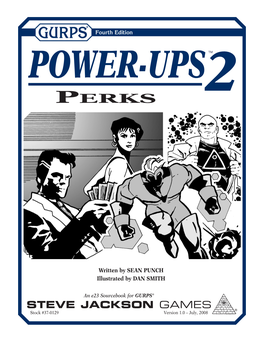 GURPS Power-Ups 2: Perks Web Page Can Be Found At
