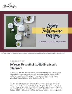 60 Years Rosenthal Studio-Line: Iconic Tableware