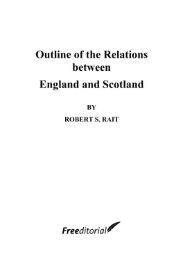 Outline of the Relations Between England and Scotland