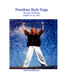 Freedom Style Yoga ~Teacher Training~ August 12-21, 2011