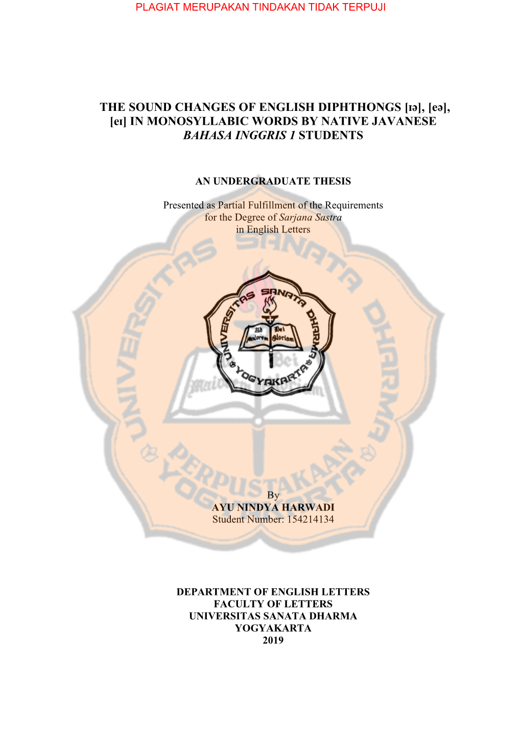 THE SOUND CHANGES of ENGLISH DIPHTHONGS [ɪə], [Eə], [Eɪ] in MONOSYLLABIC WORDS by NATIVE JAVANESE BAHASA INGGRIS 1 STUDENTS