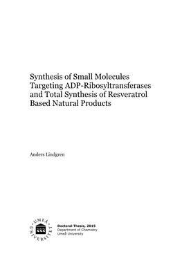 Synthesis of Small Molecules Targeting ADP-Ribosyltransferases and Total Synthesis of Resveratrol Based Natural Products