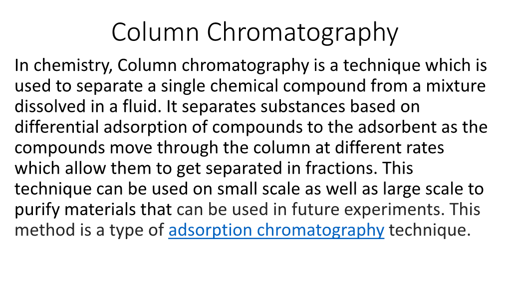 Column Chromatography in Chemistry, Column Chromatography Is a