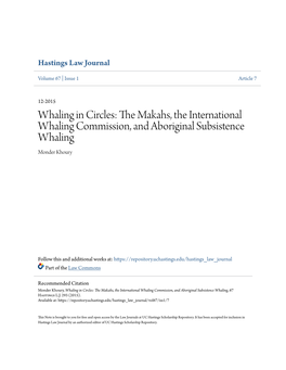 The Makahs, the International Whaling Commission, and Aboriginal Subsistence Whaling, 67 Hastings L.J