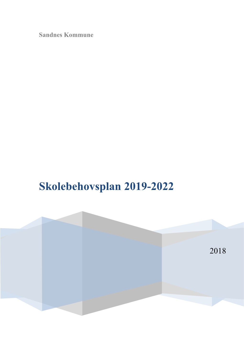 Skolebehovsplan 2019-2022