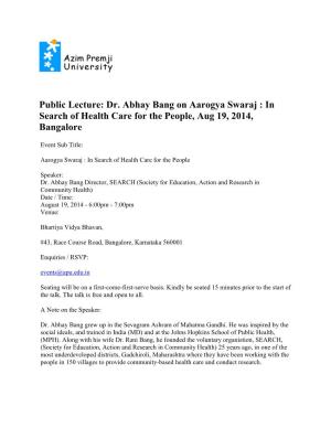 Public Lecture: Dr. Abhay Bang on Aarogya Swaraj : in Search of Health Care for the People, Aug 19, 2014, Bangalore