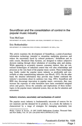 Soundscan and the Consolidation of Control in the Popular Music Industry Tom Mccourt DEPARTMENT of RADIO, TELEVISION and FILM, UNIVERSITY of TEXAS, USA