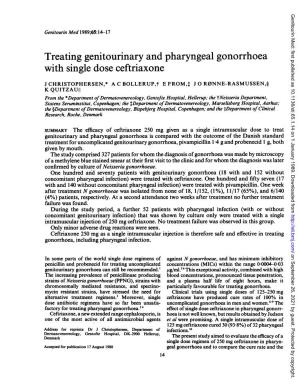 Treating Genitourinary and Pharyngeal Gonorrhoea with Single Dose Ceftriaxone