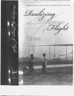 Realizing the Dream of Flight Biographical Essays in Honor of the Centennial of Flight, 1903–2003 Realizing the Dream of Flight Edited by VIRGINIA P