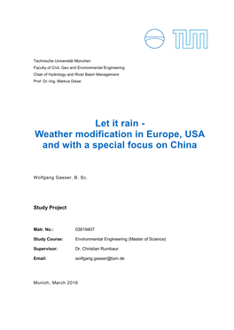 Let It Rain - Weather Modification in Europe, USA and with a Special Focus on China