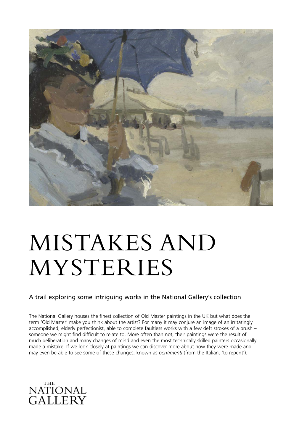 Mistakes and Mysteries, a Trail Exploring Some Intriguing Works In