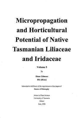 Micropropagation and Horticultural Potential of Native Tasmanian Liliaceae and Iridaceae
