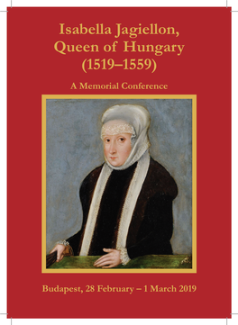 Isabella Jagiellon, Queen of Hungary (1519–1559) a Memorial Conference