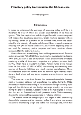 Monetary Policy Transmission: the Chilean Case