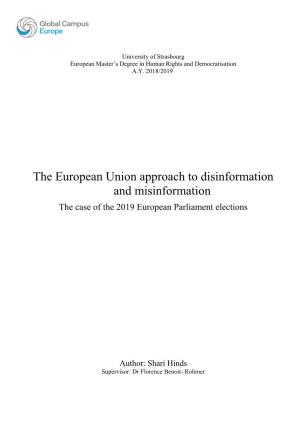 The European Union Approach to Disinformation and Misinformation the Case of the 2019 European Parliament Elections