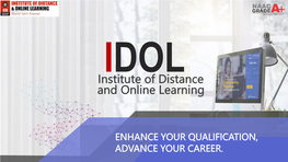 Institute of Distance and Online Learning Institute of Distance And