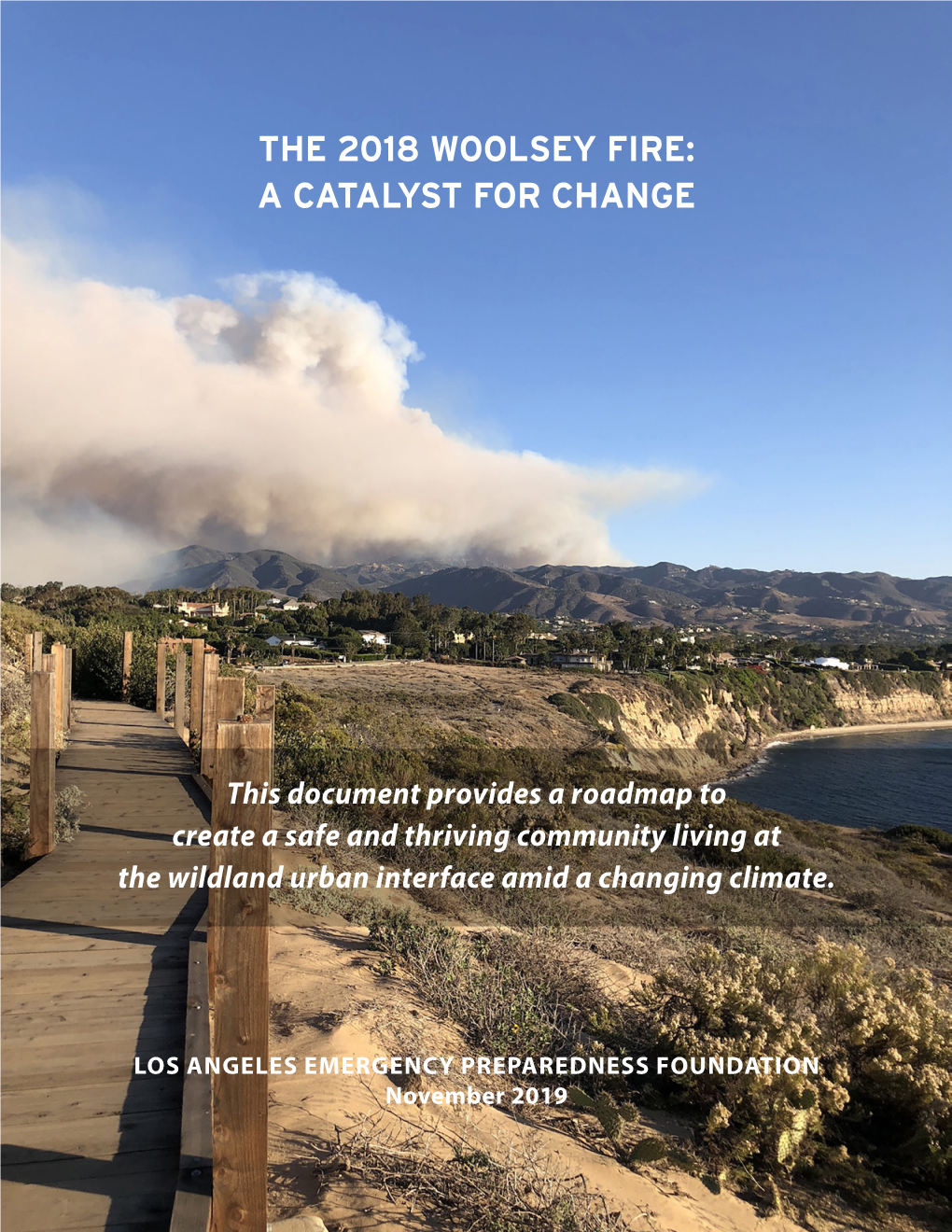 The 2018 Woolsey Fire: a Catalyst for Change