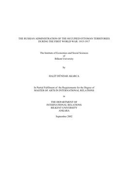 THE RUSSIAN ADMINISTRATION of the OCCUPIED OTTOMAN TERRITORIES DURING the FIRST WORLD WAR: 1915-1917 the Institute of Economics