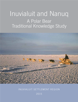From Inuvialuit and Nanuq: a Polar Bear Traditional Knowledge Study