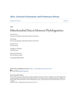 Mitochondrial Data in Monocot Phylologenetics Gitte Peterson University of Copenhagen; Natural History Museum of Denmark