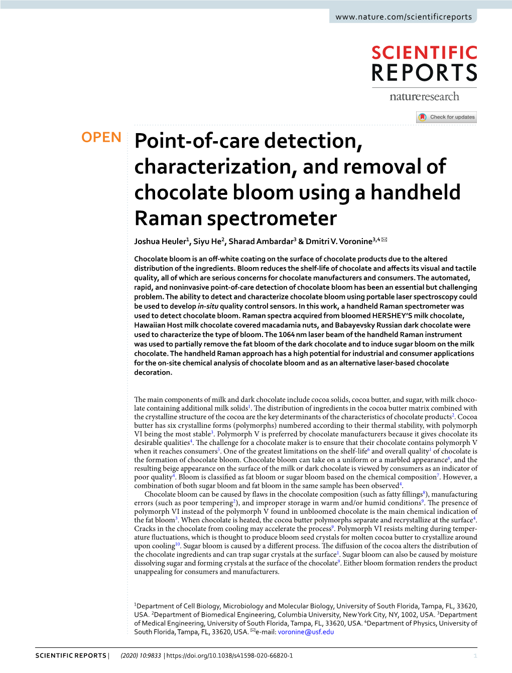 Point-Of-Care Detection, Characterization, and Removal of Chocolate Bloom Using a Handheld Raman Spectrometer Joshua Heuler1, Siyu He2, Sharad Ambardar3 & Dmitri V