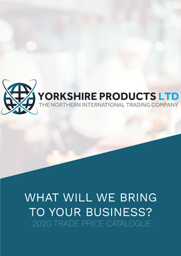 What Will We Bring to Your Business?