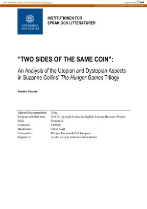 TWO SIDES of the SAME COIN”: an Analysis of the Utopian and Dystopian Aspects in Suzanne Collins’ the Hunger Games Trilogy