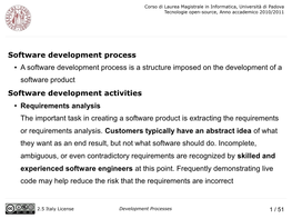 Unified Process ● the Unified Software Development Process Or Unified Process Is a Popular Iterative and Incremental Software Development Process Framework