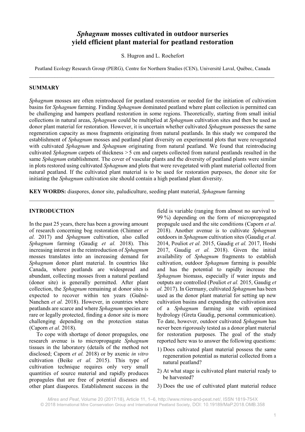 Sphagnum Mosses Cultivated in Outdoor Nurseries Yield Efficient Plant Material for Peatland Restoration