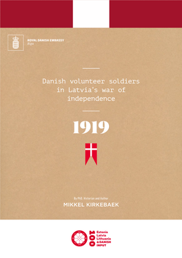 Danish Volunteer Soldiers in Latvia's War of Independence