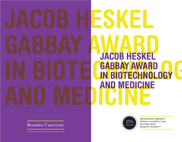 Jacob Heskel Gabbay Award in Biotechnologyin Biotechnology and Medicineand Medicine