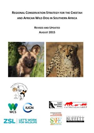 Regional Conservation Strategy for the Cheetah and African Wild Dog in Southern Africa