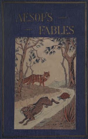 The Fables of Aesop,Text Based Upon La Fontaine and Croxall;