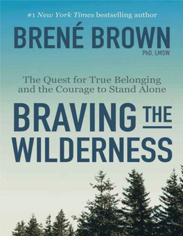 Braving the Wilderness: the Quest for True Belonging