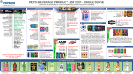 PEPSI BEVERAGE PRODUCT LIST 2021 - SINGLE SERVE Contact Your Local Pepsi Rep Or Location for Additional Questions on Product and Availability