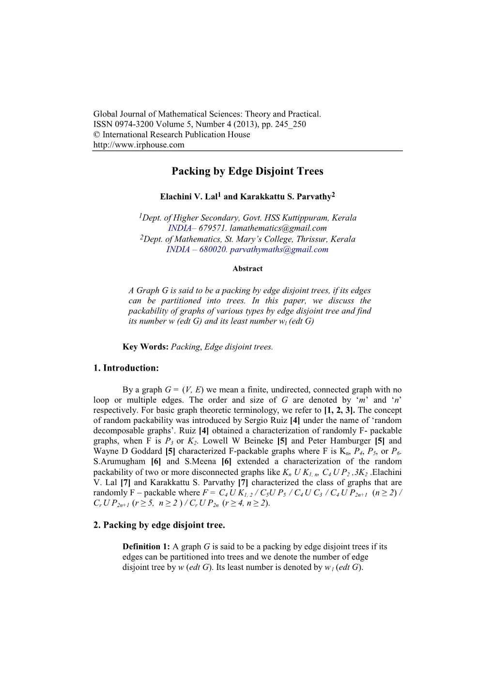 Packing by Edge Disjoint Trees