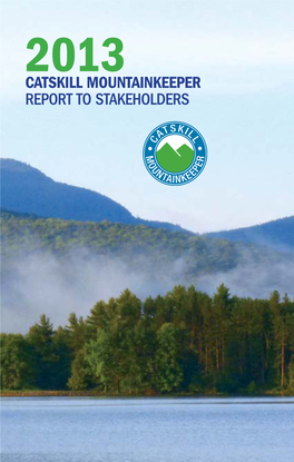 Catskill Mountainkeeper Report to Stakeholders