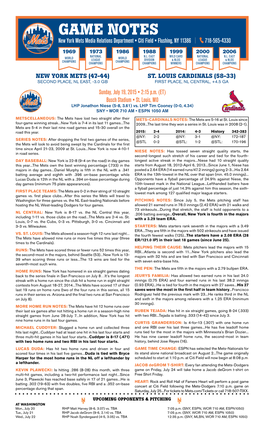 GAME NOTES New York Mets Media Relations Department • Citi Field • Flushing, NY 11386 | 718-565-4330 1969 1973 1986 1988 1999 2000 2006 WORLD NATIONAL WORLD N.L