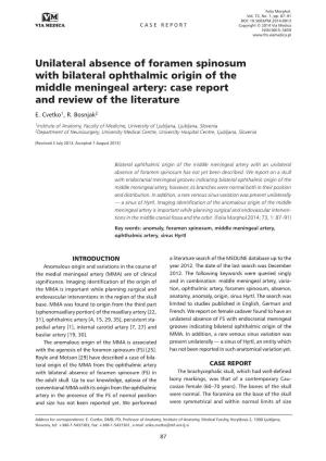 Unilateral Absence of Foramen Spinosum with Bilateral Ophthalmic Origin of the Middle Meningeal Artery: Case Report and Review of the Literature E