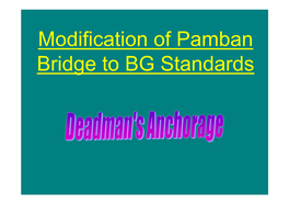 Modification of Pamban Bridge to BG Standards