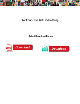 Tarif Karu Kya Uski Video Song