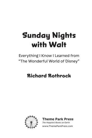 Sunday Nights with Walt Everything I Know I Learned from “The Wonderful World of Disney”