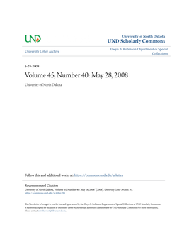 Volume 45, Number 40: May 28, 2008 University of North Dakota