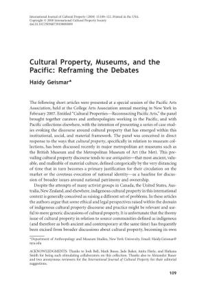 Cultural Property, Museums, and the Pacific: Reframing the Debates Haidy Geismar*